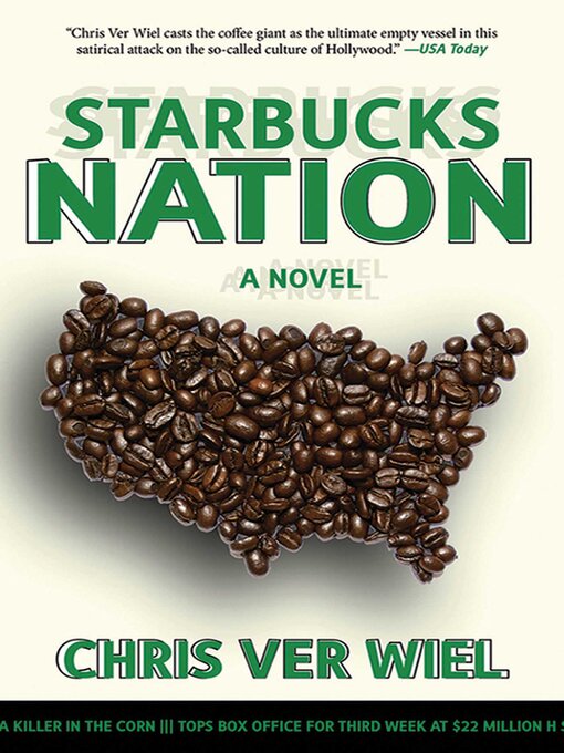 Title details for Starbucks Nation: a Satirical Novel of Hollywood by Chris Ver Wiel - Wait list